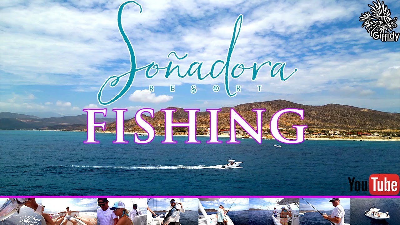 SONADORA RESORT FISHING, EL CARDONAL, BAJA CALIFORNIA SUR, MEXICO
