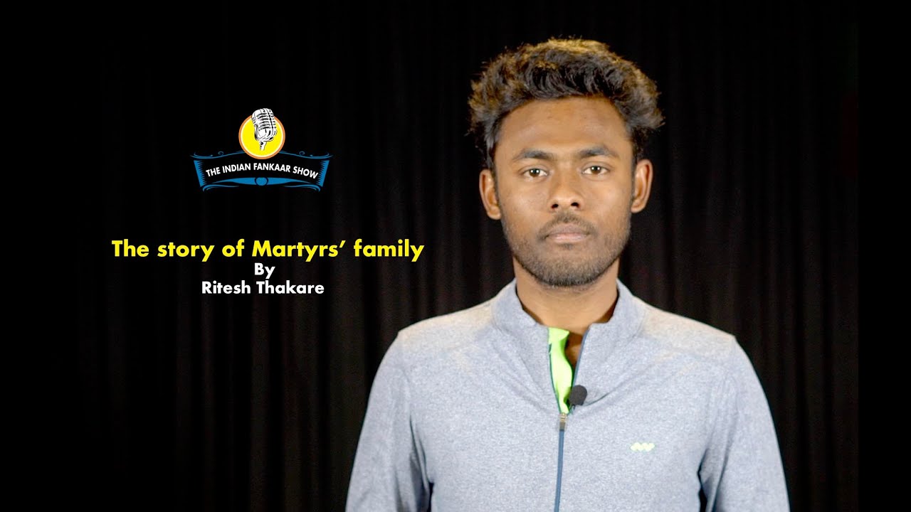 The Story of Martyrs' Family | By Ritesh Thakare| Storyteller| The Indian Fankaar Show