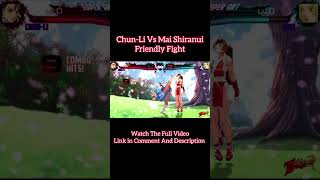 Chun-Li Vs Mai Shiranui Fighting Moments