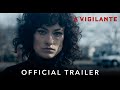 A vigilante  official international trailer  starring olivia wilde