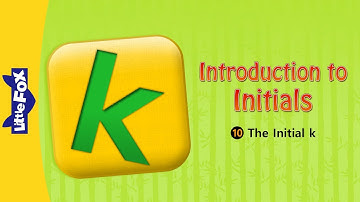 Introduction to Initials 10: The Initial k | Chinese Pinyin | Chinese | By Little Fox