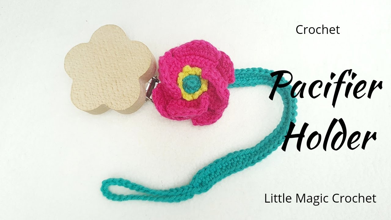 Pacifier Holder | How to crochet | Crochet Baby accessories | Gift Ideas for Baby | DIY Flower