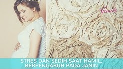 Hindari Stres dan Bersedih Saat Hamil, Ini Pengaruhnya Untuk Janin - Durasi: 1.50. 