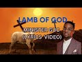 Lamb of God - Minister GUC (Lyrics Video)