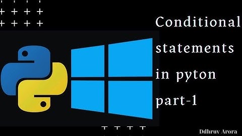 If Statement || Conditional Statements in python || Part -1