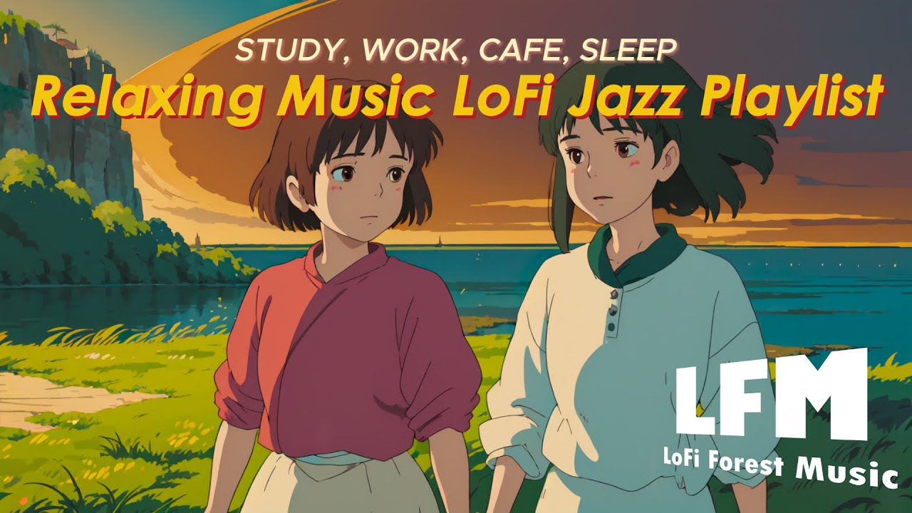 Work, Study & Cafe | Relaxing LoFi Chill Playlist [LoFi | Jazz | Music ...