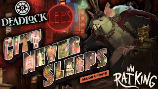 DEADLOCK CITY NEVER SLEEPS MAJOR UPDATE BREAKDOWN!