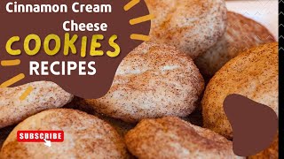 How To Make Sweet & Chewy Cinnamon Cream Cheese Cookies