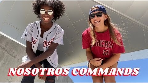 Nosotros Commands Song!!!!!