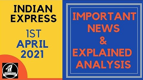 1st April 2021 | Gargi Classes News Analysis and Important Topics