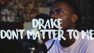 Drake ~ Don't Matter To Me feat. Michael Jackson (Kid Travis Cover feat. Just Shad)
