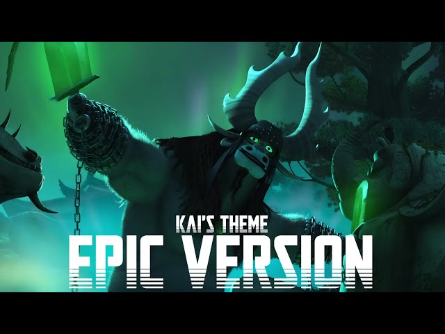 Kai's Theme 「Kung Fu Panda OST」 Epic Version [Extended]