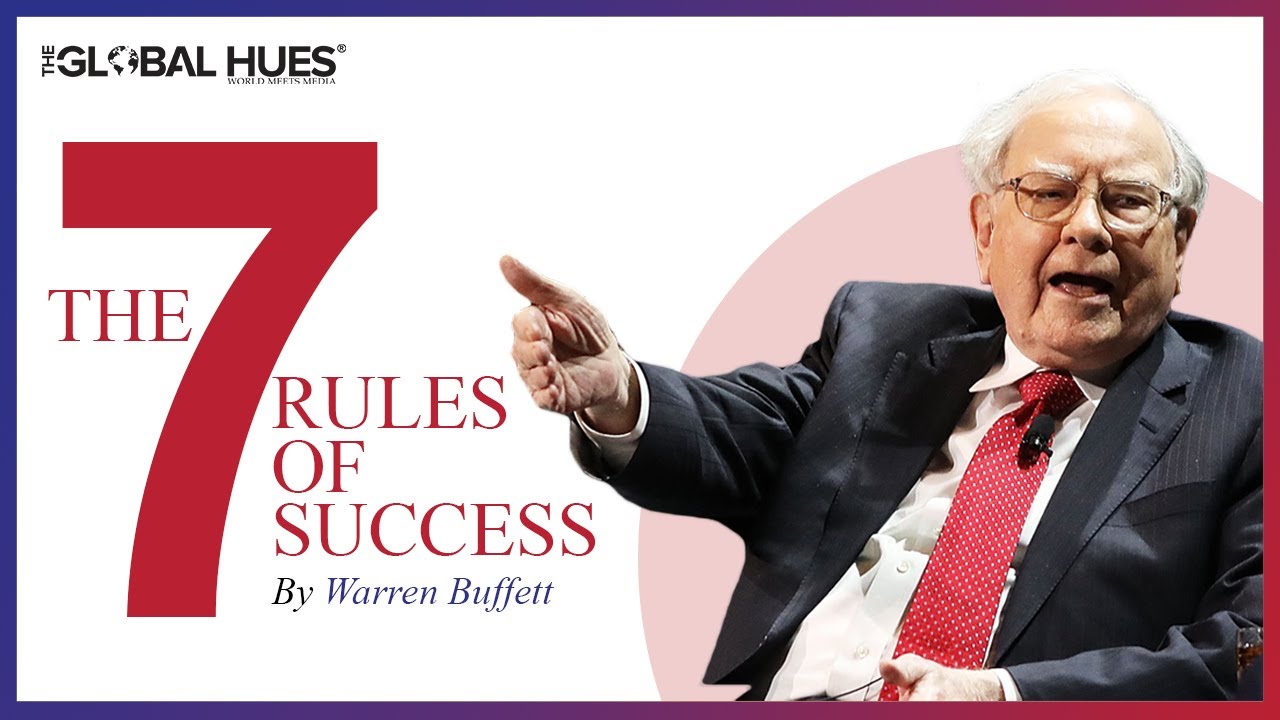7 Rules of Success by Warren Buffett | Advice for Entrepreneurs - YouTube