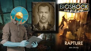 Bioshock Rapture By John Shirley: The Birth of Rapture