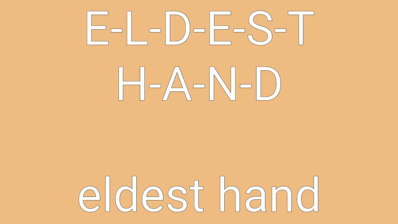 Eldest Hand Definition & Meaning