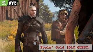 Fools' Gold (DLC Quest) Ray Tracing and DLSS Gameplay | Witcher 3 With 190 PLUS MODS