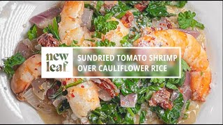 Sundried Tomato Shrimp Over Cauliflower Rice