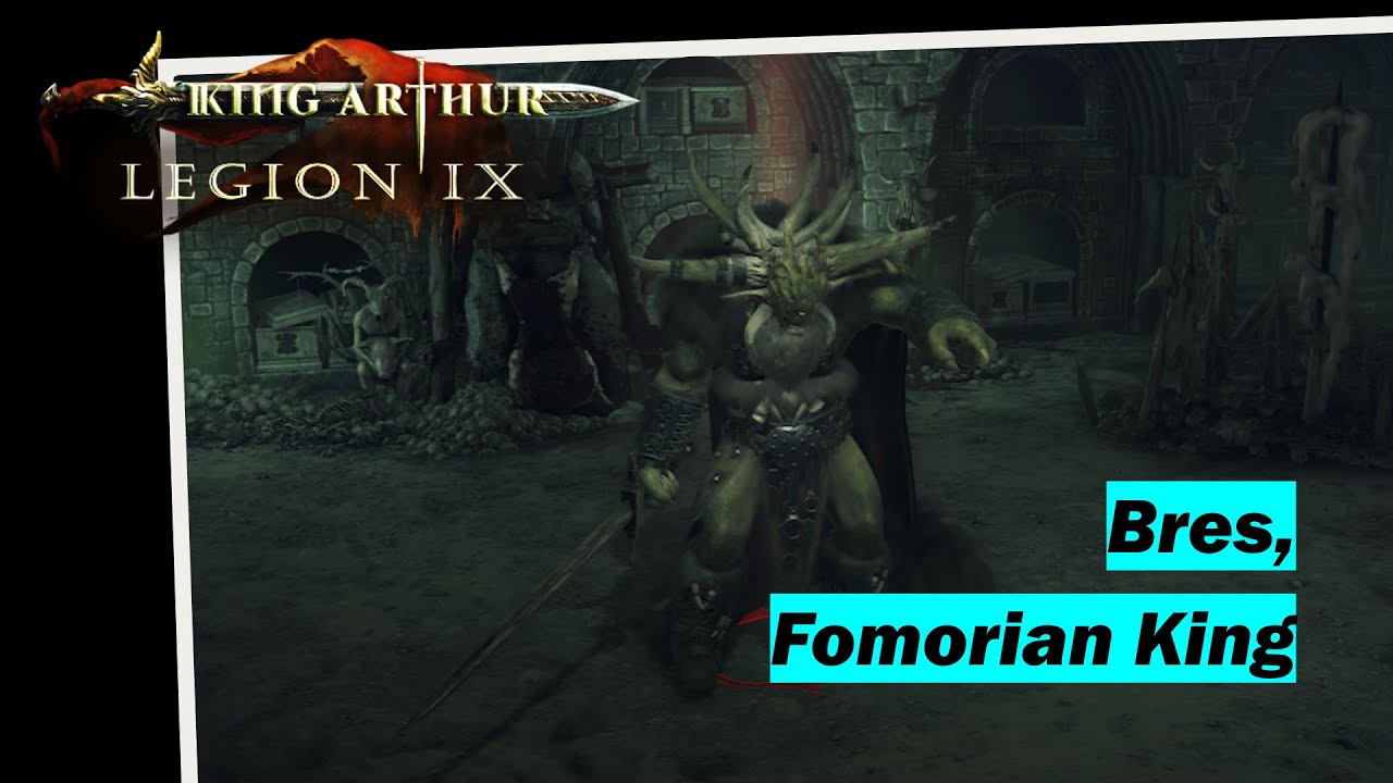 King Arthur: Legion IX | Behold, Bres - The Fomorian King! | Gameplay 21 | No Commentary