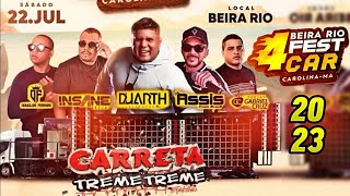 CARRETA TREME TREME - DJ DUARTH - INSANE DJ - MC ASSIS NO 4°BEIRA RIO FEST CAR CAROLINA - MA 2023