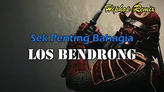 Los Bendrong - Seng Penting Bahagia