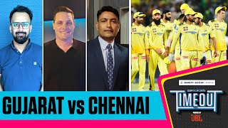 IPL 2024 - GT vs CSK | Timeout LIVE | Titans in last-chance saloon vs injury-ravaged CSK