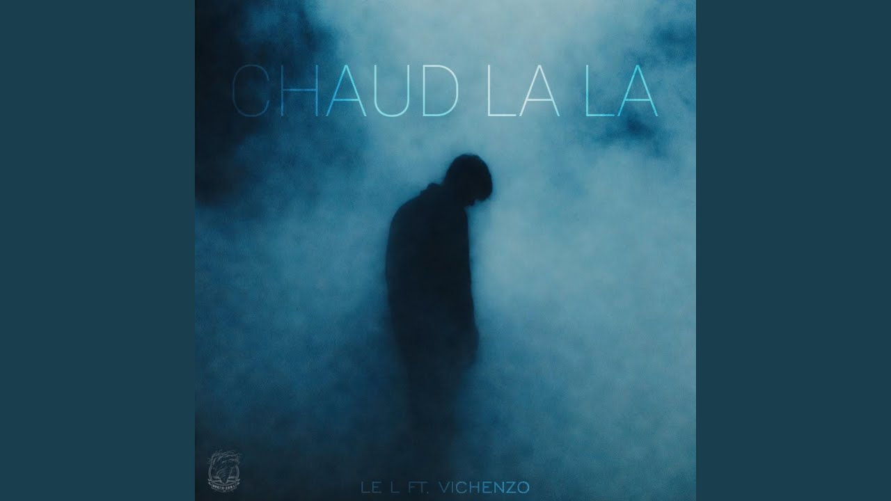 Chaud la la (feat. Vichenzo)