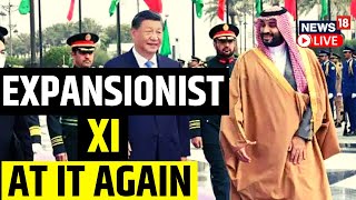 Chinese President Xi Jinping Visits Saudi Arabia  Xi Calls For Oil Trade In Yuan  News18 