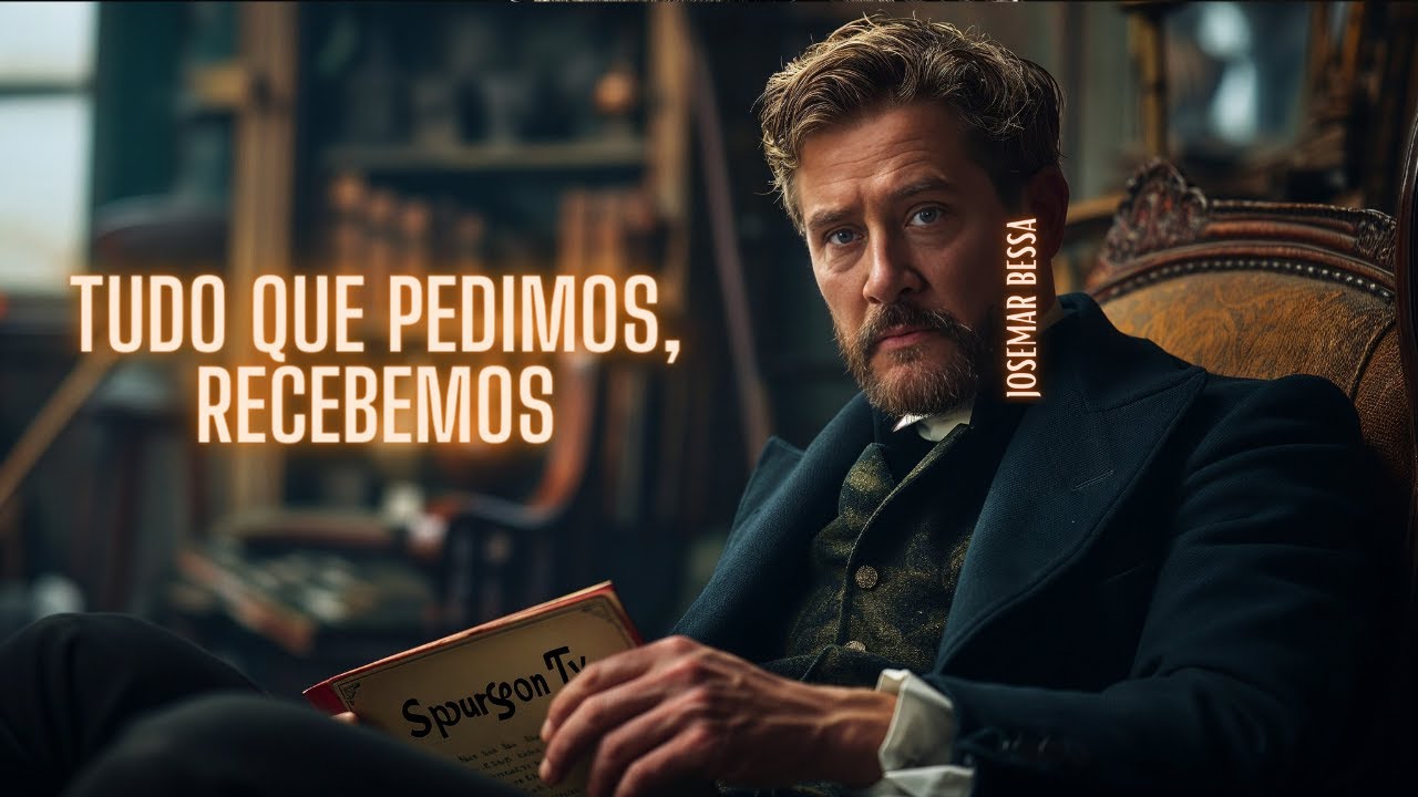 Tudo que Pedimos, Recebemos | C. H. Spurgeon ( 1834 - 1892 ) @JosemarBessa