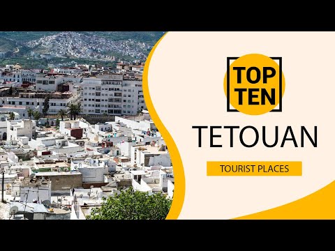 Video: Những điều tốt nhất để làm ở Tetouan, Maroc