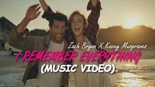 Zach Bryan - I Remember Everything (feat. Kacey Musgraves) (Music Video)