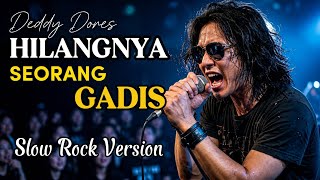 Hilangnya Seorang Gadis  Deddy Dores  Slow Rock Version  Cover Lagu Nostalgia Populer