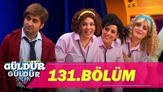 Güldür Güldür Show 131.Bölüm (Tek Parça Full HD)