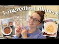 3 Ingredient Dinners // quick 10 minute recipes that taste GOOD