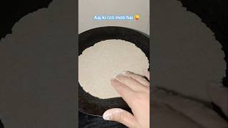 Aaj ki roti moti hai 😜