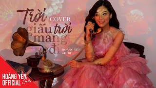 COVER | Trời giấu trời mang đi - Amee & Viruss | Hoàng Yến Chibi chords