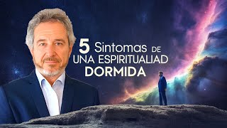 Sintomas de una Espiritualidad Dormida Sintomas de una Espiritualidad Dormida