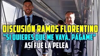 ASÍ FUE LA BRONCA ENTRE SERGIO RAMOS Y FLORENTINO | DESAFÍO DEL CAPITÁN | AMENAZA PRESIDENTE