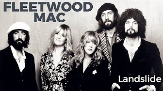 Fleetwood Mac - Landslide - Lyrics Fleetwood Mac - Landslide - Lyrics
