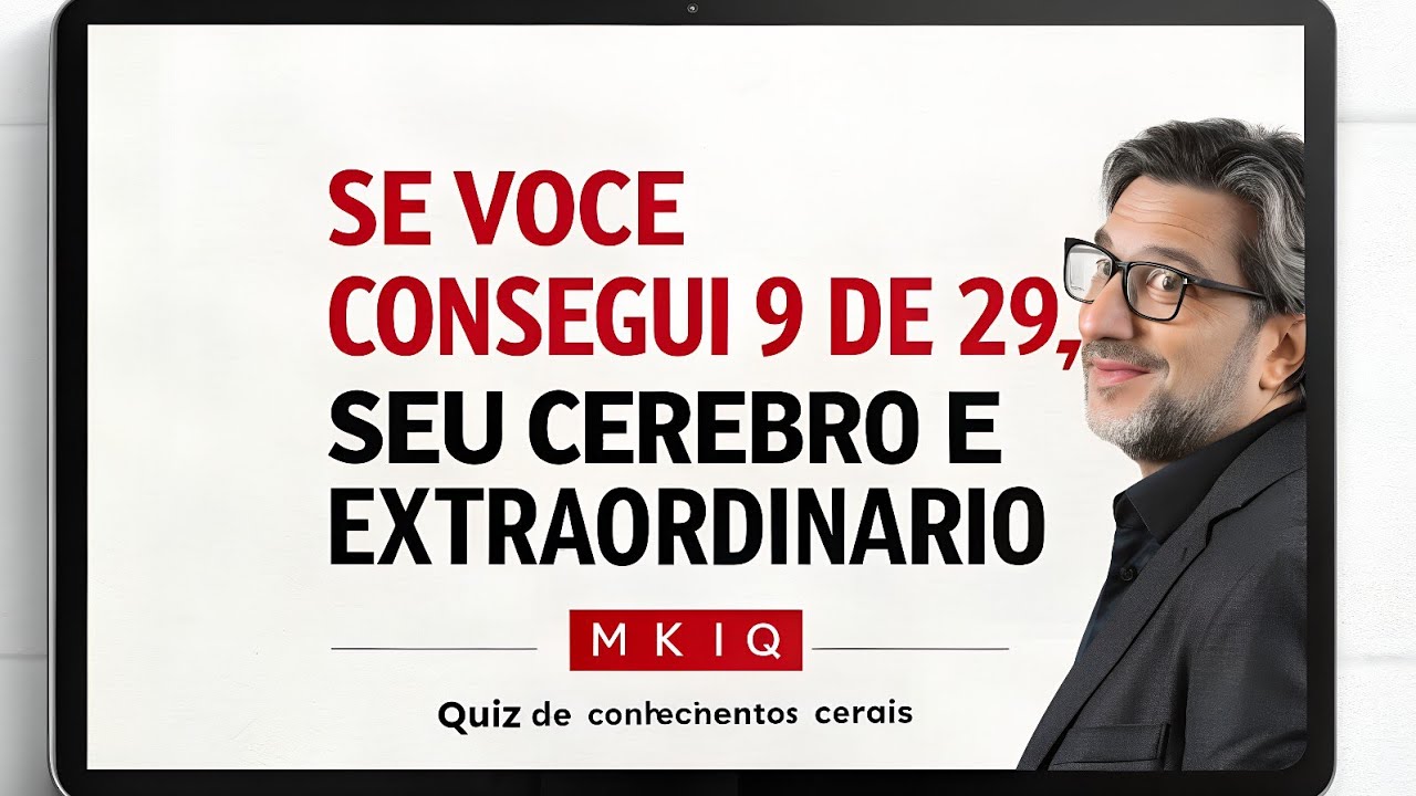 SE VOCÊ CONSEGUIR ACERTAR 9 DE 29, SEU CÉREBRO É EXTRAORDINÁRIO| MK IQ |quiz de conhecimentos gerais