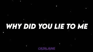 Briannnlouis - Why Did You Lie To Me//Lyrics