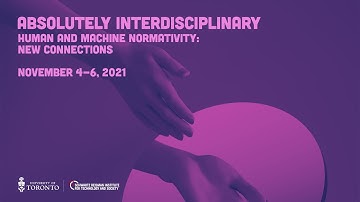 Absolutely Interdisciplinary 2021 | Human and Machine Normativity: New Connections