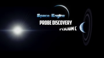 Space Engine: Probe Discovery Part 2 Piscium C