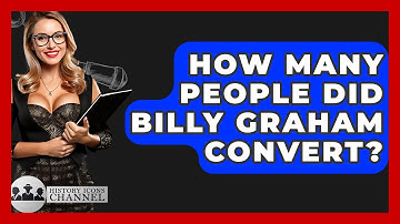 How Many People Did Billy Graham Convert? - History Icons Channel