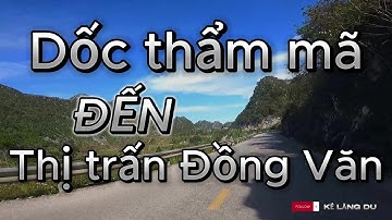 Hành trình từ Dốc thẩm mã đi qua cao nguyên đá tới thị trấn Đồng Văn | road to ha giang