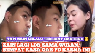 Download Lagu ZAIN LAGI LDR SAMA WULAN ‼️ Sempat Merasa Tak PD, Zain Ganteng Selalu 🤫 MP3