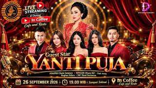 YANTI PUJA X NEW DS ENTERTAINMENT @ IN COFFEE 'CAFE & RESTO' - SUMEDANG [ 26/09/2026 ]