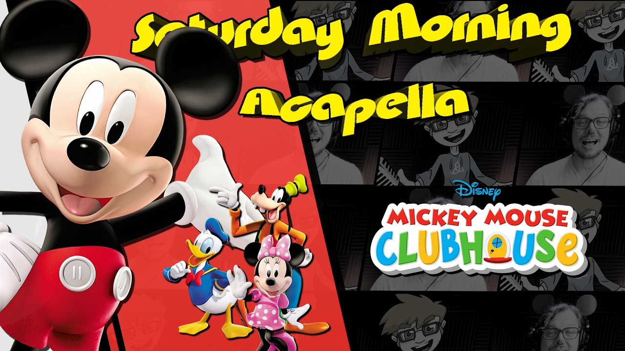 Mickey Mouse Clubhouse Theme - Saturday Morning Acapella