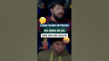 Aprenda a fazer network na Área de QA sem ser pidão | #shorts #qa #testesdesoftware