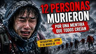 12 Montañistas Murieron por Una Creencia que Nadie Cuestionó