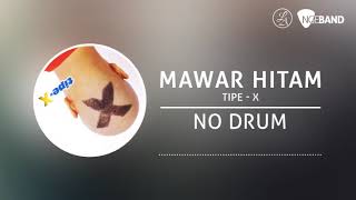 Tipe-X - Mawar Hitam (Backing Track | No Drum/ Tanpa Drum, drum cover)